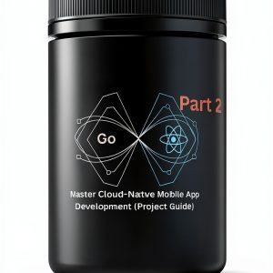 Go Microservices & React Native UI, Book 2 of 2, Kindle Edition-0